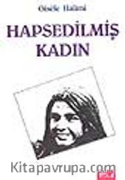Hapsedilmiş Kadın