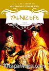 Yalnız Efe (M.E.B. Tavsiyeli) / 6. 7. 8. Sınıf