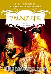 Yalnız Efe (M.E.B. Tavsiyeli) / 6. 7. 8. Sınıf