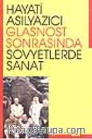 Glasnost Sonrasında Sovyetlerde Sanat