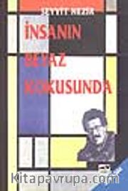 İnsanın Beyaz Kokusunda