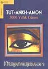 Tut-Ankh-Amon 3000 Yıllık Gizem