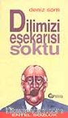 Dilimizi Eşekarısı Soktu