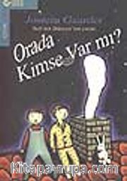 Orada Kimse Var mı?
