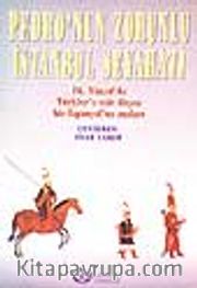 Pedro'nun Zorunlu İstanbul Seyahati