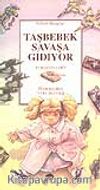 Taşbebek Savaşa Gidiyor