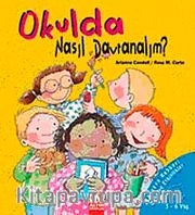 Okulda Nasıl Davranalım?