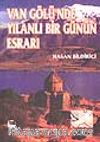 Van Gölü'nde Yılanlı Bir Günün Esrarı