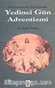 Yedinci Gün Adventizmi -Fundamentalist Hırıstiyanlık-