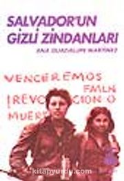 Salvador'un Gizli Zindanları / Bir Kadın Savaşçının Tanıklığı
