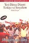 Yeni Dünya Düzeni Türkiye ve Sosyalizm