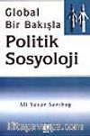 Politik Sosyoloji-Global Bir Bakışla-