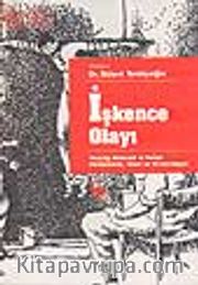 İşkence Olayı -Yolaçtığı Bedensl ve Ruhsal Rahatsızlıklar, Tedavi ve Rehabilitasyon-