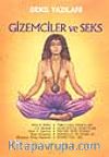 Gizemciler ve Seks -Seks Yazıları-