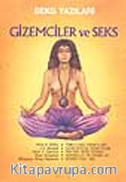 Gizemciler ve Seks -Seks Yazıları-