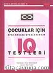 Çocuklar İçin Evde-Okulda Uygulanabilir IQ Testleri