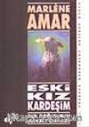 Eski Kız Kardeşim