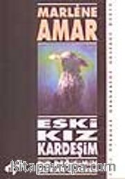 Eski Kız Kardeşim