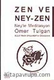 Zen ve Ney-Zen /Ney'le Meditasyon