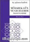 Mübarek Gün ve Gecelerde İbadetlerimiz (Cep Boy)
