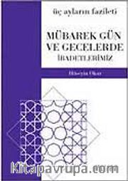 Mübarek Gün ve Gecelerde İbadetlerimiz (Cep Boy)