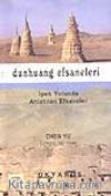 Dunhuang Efsaneleri/İpek Yolunda Anlatılan Efsaneler küçük boy