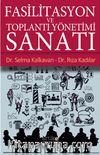 Fasilitasyon ve Toplantı Yönetimi Sanatı 