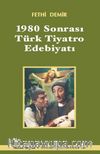 1980 Sonrası Türk Tiyatro Edebiyatı