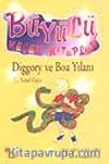 Diggory ve Boa Yılanı / Büyülü Küçük Kitaplar