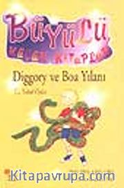 Diggory ve Boa Yılanı / Büyülü Küçük Kitaplar