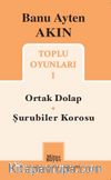 Toplu Oyunları 1 / Ortak Dolap - Şurubiler Korosu