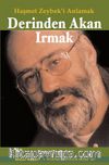 Derinden Akan Irmak