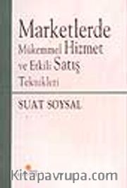 Marketlerde Mükemmel Hizmet ve Etkili Satış Teknikleri