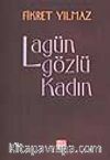 Lagün Gözlü Kadın