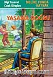 Yaşama Doğru