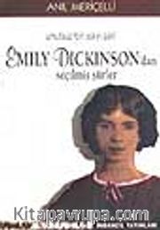 Umutsuz Bir Aşkın Şairi Emily Dickinson'dan Seçilmiş Şiirler