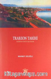 Trabzon Tarihi  (Fetihten Kurtuluşa Kadar)