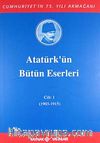 Atatürk'ün Bütün Eserleri / 1.Cilt