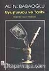 Uyuşturucu ve Tarihi