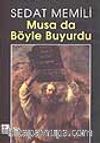 Musa da Böyle Buyurdu