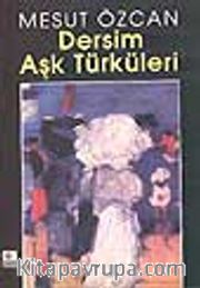 Dersim Aşk Türküleri