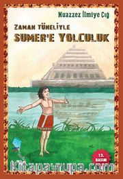 Zaman Tüneliyle Sumer'e Yolculuk