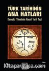 Türk Tarihinin Ana Hatları & Kemalist Yönetimin Resmi Tarih Tezi