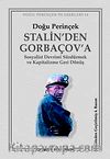 Stalin'den Gorbaçov'a & Sosyalist Devrimi Sürdürmek ve Kapitalizme Geri Dönüş