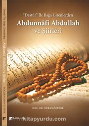 Destur ile Bağa Girenlerden  Abdunnafi Abdullah ve Şiirleri