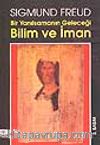 Bir Yanılsamanın Geleceği Bilim ve İman
