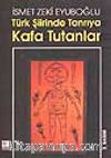 Türk Şiirinde Tanrıya Kafa Tutanlar
