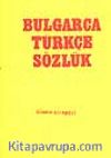 Bulgarca Türkçe Açıklamalı Sözlük