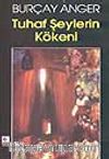 Tuhaf Şeylerin Kökeni