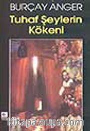 Tuhaf Şeylerin Kökeni